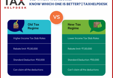 Old-v.-New-Tax-Regime-Know-Which-One-Is-Better-TaxHelpdesk.png Old-v.-New-Tax-Regime-Know-Which-One-Is-Better-TaxHelpdesk.png